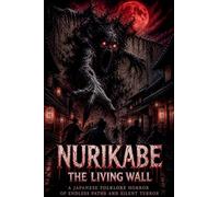 Nurikabe The Living Wall: A Japanese Folklore Horror of Endless Paths and Silent Terror