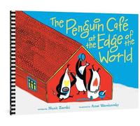 Nurit Zarchi The Penguin Cafe at the End of the World (Copertina rigida)
