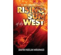 Nurjan Mirahmadi Rising Sun of the West (Copertina rigida)