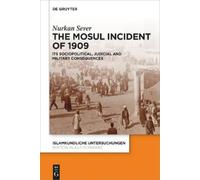 Nurkan Sever The Mosul Incident of 1909 (Copertina rigida)