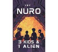 NURO: 3 Kids & 1 Alien