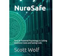 "NuroSafe:: How AI-Powered Psychology is Cutting Insurance Costs and Saving Lives