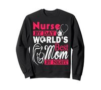 Nurse By Day World's Best Mom By Night Funny Nursing Nurses Felpa