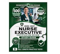 Nurse Executive Certification Review Study Guide 2026-2027: Leadership Mastery for Clinical Administrators Featuring 1500 Practice Questions, Detailed ... Methods, and Full-Length Practice Tests