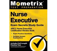 Nurse Executive Exam Secrets Study Guide - Ancc Nurse Executi (Copertina rigida)