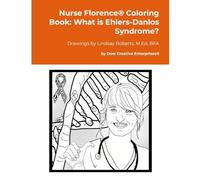 Nurse Florence® Coloring Book: What is Ehlers-Danlos Syndrome?