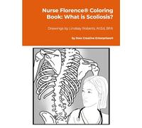 Nurse Florence® Coloring Book: What is Scoliosis?