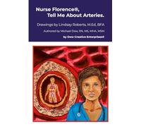 Nurse Florence®, Tell Me About Arteries.