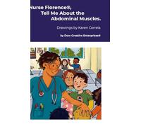 Nurse Florence®, Tell Me About the Abdominal Muscles.