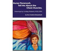 Nurse Florence®, Tell Me About the Chest Muscles.
