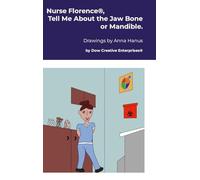 Nurse Florence®, Tell Me About the Jaw Bone or Mandible.