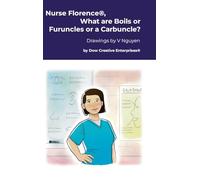 Nurse Florence®, What are Boils or Furuncles or a Carbuncle?