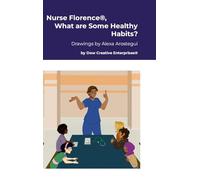 Nurse Florence®, What are Some Healthy Habits?
