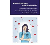 Nurse Florence®, What is Anemia?
