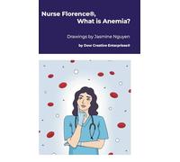 Nurse Florence®, What is Anemia?