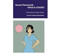 Nurse Florence®, What is COVID?