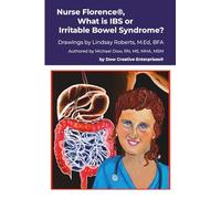 Nurse Florence®, What is IBS or Irritable Bowel Syndrome?