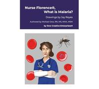 Nurse Florence®, What is Malaria?