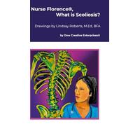 Nurse Florence®, What is Scoliosis?
