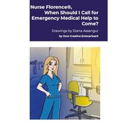 Nurse Florence®, When Should I Call for Emergency Medical Help to Come?