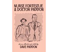 Nurse Fortescue & Doctor Paddon