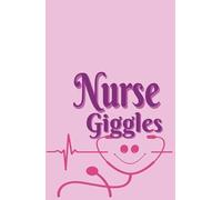 Nurse Giggles: 5.5 x 8.5 inch Journal: A lined, hardcover notebook-perfect for nurses. A fun, vibrant gift for note-taking, reflections, and daily inspiration in the medical office. "