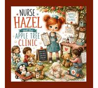 Nurse Hazel and the Apple Tree Clinic