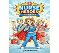 Nurse Heroes Coloring Book