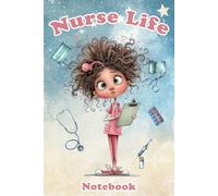 Nurse Life: Funny Nurse Notebook for Work: Nurse notebook with 110 graph paper pages, table of contents, personal information page and important ... nursing students and healthcare workers.
