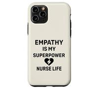 Nurse Life Healthcare - L'empatia è il mio superpotere Custodia per iPhone 11 Pro