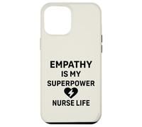 Nurse Life Healthcare - L'empatia è il mio superpotere Custodia per iPhone 12 Pro Max