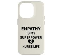 Nurse Life Healthcare - L'empatia è il mio superpotere Custodia per iPhone 14 Pro
