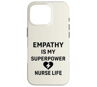 Nurse Life Healthcare - L'empatia è il mio superpotere Custodia per iPhone 16 Pro