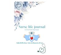 Nurse life: is a daily companion to reflect, recharge, and record your journey - capturing the challenges, victories and meaningful moments of caring for others.