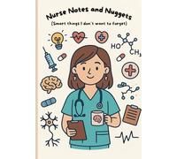 Nurse Notes and Nuggets: Smart things I don't want to forget