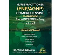 Nurse Practitioner (FNP/AGNP) COMPREHENSIVE BOARD REVIEW Made INCREDIBLY Easy: Volume 2
