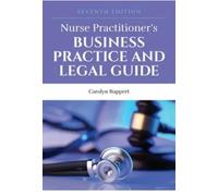 Nurse Practitioner's Business Practitioner and Legal Guide di Carolyn Buppert...