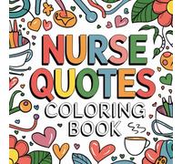 NURSE QUOTES COLORING BOOK