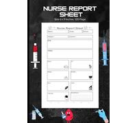 Nurse Report Sheet | Medical Logbook: 120 Pages of Brain Sheets: Perfect Journal for Organizing Notes, Shifts, and Giving/Receiving Report