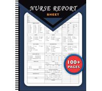 Nurse Report Sheet Notebook For Nurses And Healthcare Professtionals To Streamline Patient Documentation
