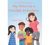 Nurse Troy My Mimi Is a Freckle Detective (Copertina rigida)