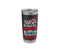 Nurse We Can't Fix Stupid But We Can Sedate It Nursing Nurse Bicchiere termico in acciaio inox doppia parete