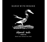 Nurse With Wound Shipwreck Radio Volume 1 Part One (Vinyl LP) 12" Album