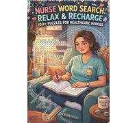 Nurse Word Search: 100 Print Nursing-Themed Puzzles with 2,000 Unique Words | Fun Brain Game Activity Book for Nurses, Nursing Students & Healthcare Professionals
