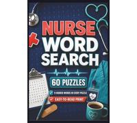 Nurse Word Search: 60 Puzzles | 9 Hidden Words in Every Puzzle | Easy to Read Print | Perfect for Waiting Rooms, Dr Office, or at Even at Home