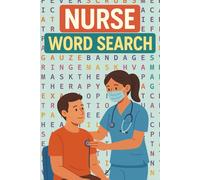 Nurse Word Search Book: Word Searches with Easy to Read Print about caregiving, healing, wellness, and More | 6x9 inches, 110 pages | 50+ Puzzles ... Gift for Birthdays, Holidays and Free Time
