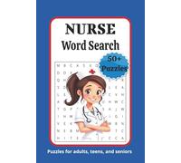 Nurse Word Search: Fun and Educational for Nurse Lovers of all Ages | 110 pages, 50+ puzzles | Gift for Vacations, Holidays, and Free Times