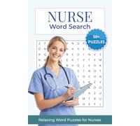 Nurse Word Search Puzzle Book: 50+ Relaxing Word Puzzles for Nurses | 6x9 inches, 110 pages...Perfect Gift for any Nurse
