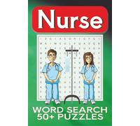 Nurse Word Search Puzzle Book: Word Searches with Easy to Read Print about Nurses, Nursing Duties, Medical Nurse Terms, and More | 6 x 9 inches, 110 ... Gift for Vacations, Holidays, and Free Time
