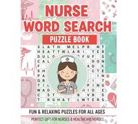 Nurse Wordsearch Puzzle Book: Fun and Relaxing Puzzles for All Ages | Perfect Gift for Nurses and Healthcare Heros |